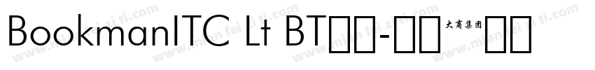 BookmanITC Lt BT粗体字体转换